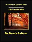 The Adventures of Christopher Webtoe Volume 6: The Great Chase (eBook, ePUB)