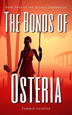 Cover The Bonds of Osteria: Book Four of the Osteria Chronicles (eBook, ePUB)