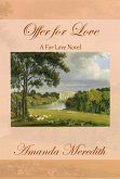 Offer for Love (A For Love Novel, #2) (eBook, ePUB)