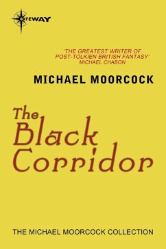 The Black Corridor (eBook, ePUB) - Moorcock, Michael
