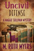 Uncivil Defense (Maggie Sullivan mysteries, #7) (eBook, ePUB)