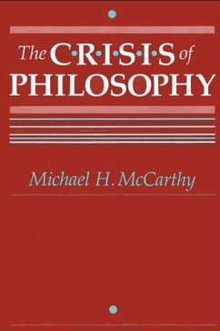 The Crisis of Philosophy - Mccarthy, Michael H.