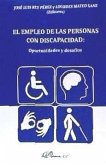 El empleo de las personas con discapacidad : oportunidades y desafíos