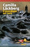 Läckberg, C: Guardiano del faro. I delitti di Fjällbacka Läckberg, C: Guardiano del faro. I delitti di Fjällbacka
