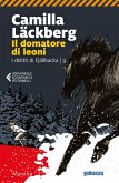 Läckberg, C: Domatore di leoni. I delitti di Fjällbacka Läckberg, C: Domatore di leoni. I delitti di Fjällbacka
