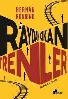 Raydan Cikan Trenler - Ronsino, Hernan