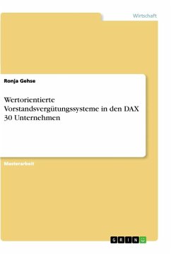 Wertorientierte Vorstandsvergütungssysteme in den DAX 30 Unternehmen - Gehse, Ronja