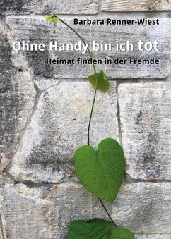 Ohne Handy bin ich tot (eBook, ePUB) - Renner-Wiest, Barbara