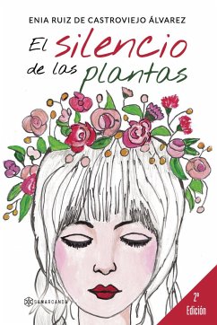 El silencio de las plantas - Ruiz de Castroviejo Álvarez, Enia