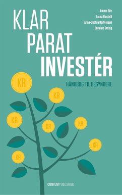 Klar - Parat - Investér - Bitz, Emma; Hardahl, Laura; Hartvigsen, Anna-Sophie; Stasig, Caroline