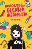 Historias de una becaria incorrecta