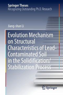 Evolution Mechanism on Structural Characteristics of Lead-Contaminated Soil in the Solidification/Stabilization Process (eBook, PDF) - Li, Jiang-shan