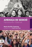 Amenaça de sedició : Feminisme i llibertat