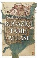 Bogazicinin Tarih Atlasi - Bornovali, Sedat