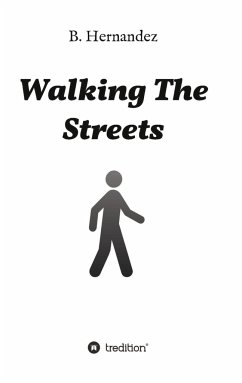 Walking the Streets - Hernandez, B.