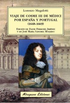 Viaje de Cosme III de Médicis por España y Portugal, 1668-1669 - Sánchez Molledo, José María; Magalotti, Lorenzo