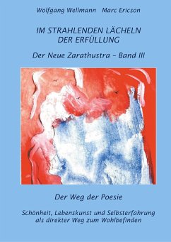 Im strahlenden Lächeln der Erfüllung - Wellmann, Wolfgang;Ericson, Marc