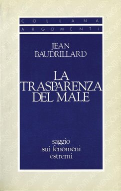 Cover La trasparenza del male. Saggio sui fenomeni estremi