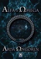 Alfa ve Omega - Öngören, Arda