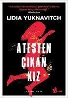 Atesten Cikan Kiz - Yuknavitch, Lidia