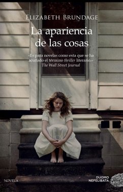 La apariencia de las cosas : el aclamado bestseller en el que se basa la película de Netflix - Brundage, Elizabeth