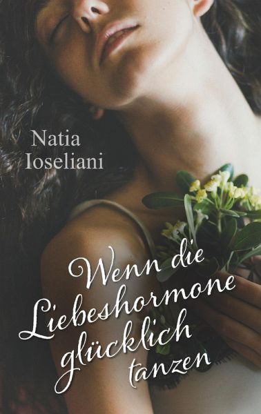 Wenn die Liebeshormone glücklich tanzen (eBook, ePUB)