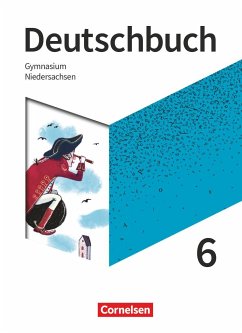 Deutschbuch Gymnasium 6. Schuljahr- Niedersachsen - Schülerbuch - Schneider, Frank;Mohr, Deborah;Mielke, Angela