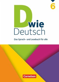 D wie Deutsch 6. Schuljahr - Schülerbuch - Deters, Ulrich;Kolbe-Schwettmann, Martina;Scholz, Matthias;González León, Silke;Jaulgey, Catherine