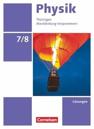 Physik - Neue Ausgabe - Thüringen/Mecklenburg-Vorpommern - 7./8. Schuljahr / Physik - Neue Ausgabe - Mecklenburg-Vorpommern/Thüringen Physik - Neue Ausgabe - Thüringen/Mecklenburg-Vorpommern - 7./8. Schuljahr / Physik - Neue Ausgabe - Mecklenburg-Vorpommern/Thüringen