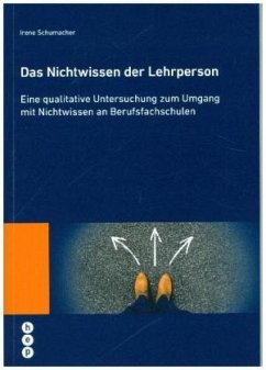 Das Nichtwissen der Lehrperson - Schumacher, Irene