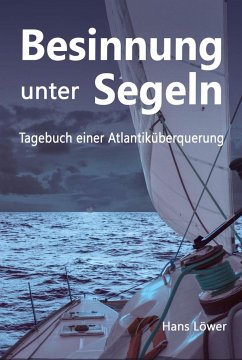 Besinnung unter Segeln - Löwer, Hans