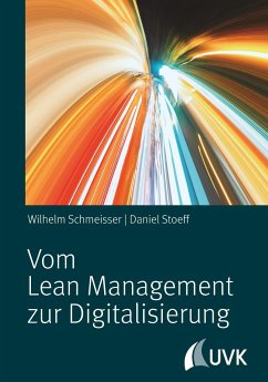 Vom Lean Management zur Digitalisierung - Schmeisser, Wilhelm