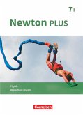 Newton plus 7. Jahrgangsstufe- Realschule Bayern - Wahlpflichtfächergruppe I - Schülerbuch