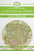 La historia de España en 100 preguntas (eBook, ePUB)