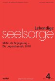 Lebendige Seelsorge 4/2018 (eBook, PDF)