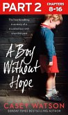 A Boy Without Hope: Part 2 of 3 (eBook, ePUB)