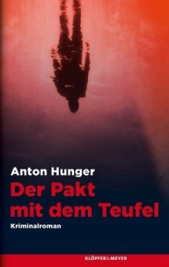 Der Pakt mit dem Teufel (Mängelexemplar) - Hunger, Anton