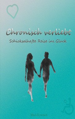 Chronisch verliebt (eBook, ePUB)