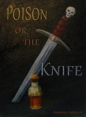 Poison or The Knife (eBook, ePUB)