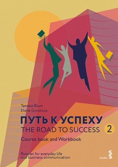 The Road to Success 2 - Russian for everyday life and business communication (eBook, PDF) - Blum, Tamara; Gorelova, Elena