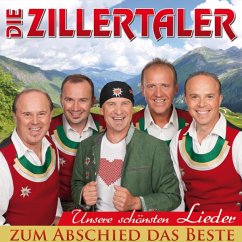 Das Beste Zum Abschied - Zillertaler,Die