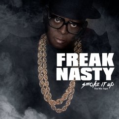 Smoke It Up - Freak Nasty