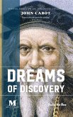 Dreams of Discovery: A Novel Based on the Life of the Explorer John Cabot (eBook, ePUB)