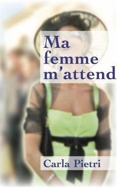 Ma femme m'attend - Pietri, Carla