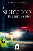 El suicidio in medias res (eBook, ePUB)