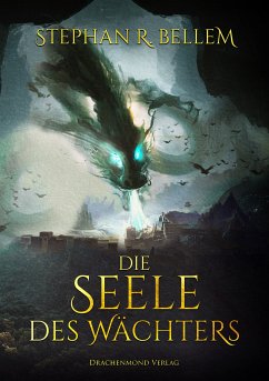 Die Seele des Wächters (eBook, ePUB) - Bellem, Stephan R.