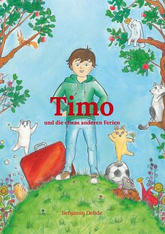 Timo und die etwas anderen Ferien (eBook, ePUB)