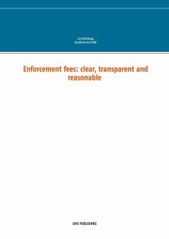 Enforcement fees: clear, transparent and reasonable (eBook, ePUB)