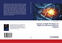 Impact of Agile Practices on Digital Continuous Delivery Projects
