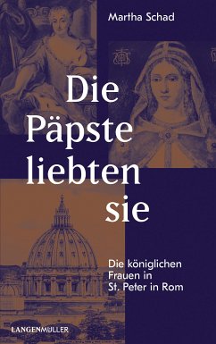 Die Päpste liebten sie (eBook, ePUB) - Schad, Martha